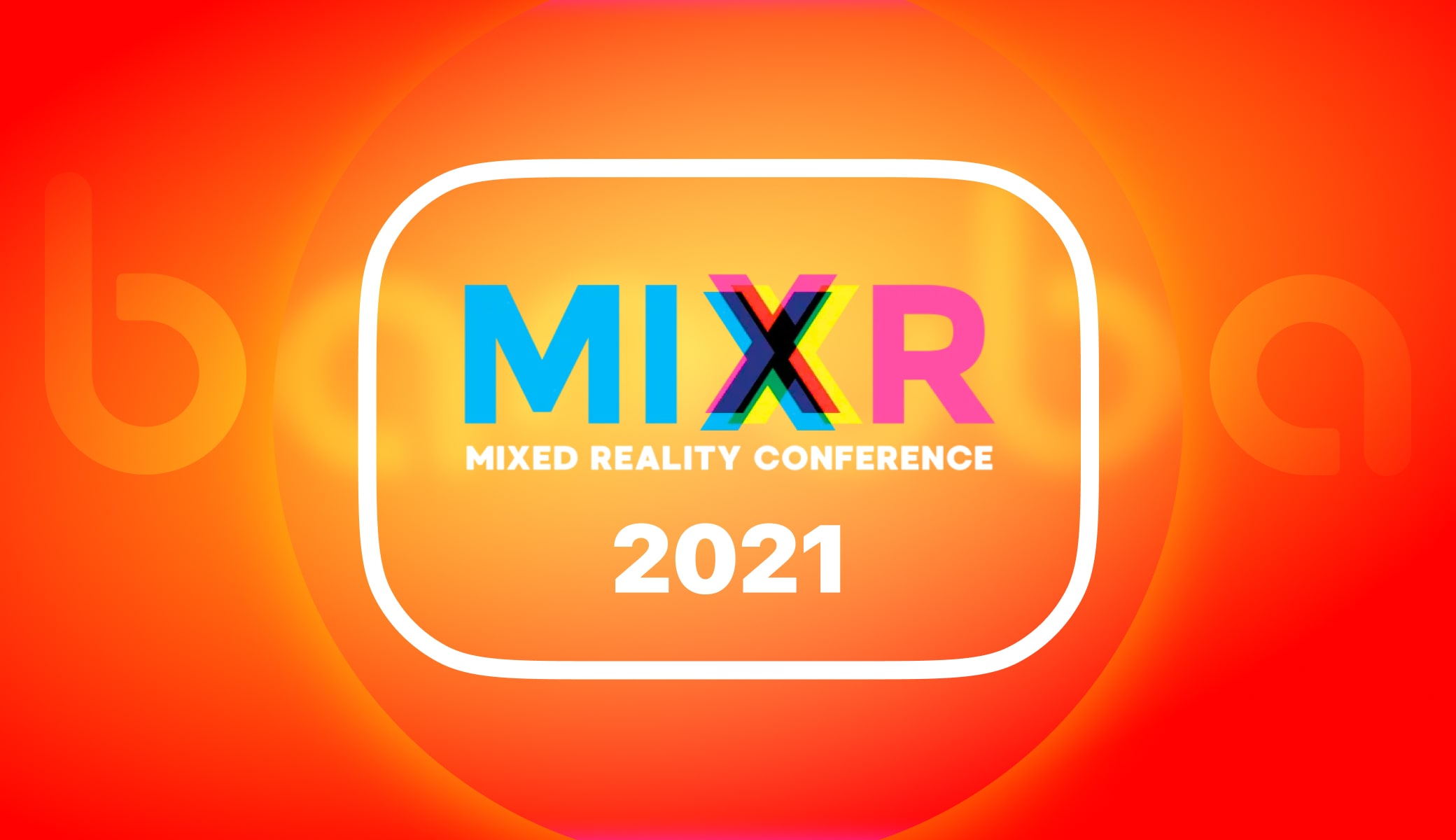 Mixed Reality Conference (MIXR) 