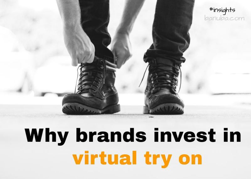 why brands invest in virtual try on main